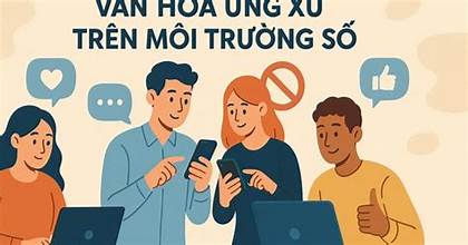 Quy tắc ứng xử văn hóa trên môi trường số
