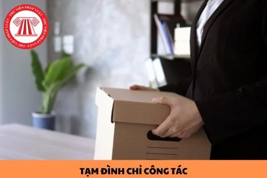 6 trường hợp công chức có thể bị tạm đình chỉ công tác theo quy định mới 