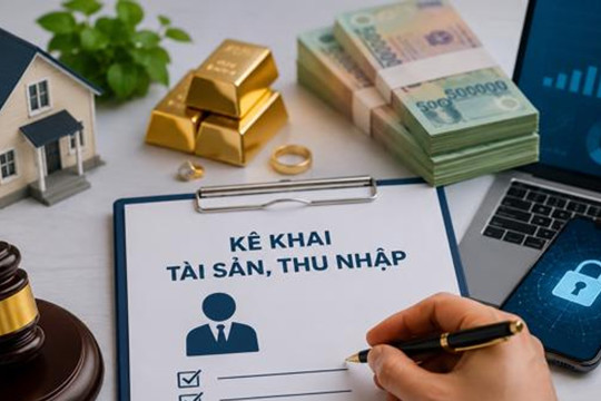 Những nội dung về kê khai tài sản thu nhập bổ sung từ ngày 01/7/2026 